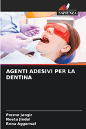 Agenti Adesivi Per La Dentina