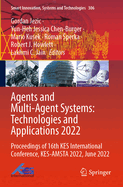 Agents and Multi-Agent Systems: Technologies and Applications 2022: Proceedings of 16th KES International Conference, KES-AMSTA 2022, June 2022