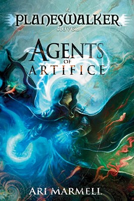 Agents of Artifice: A Planeswalker Novel - Marmel, Ari