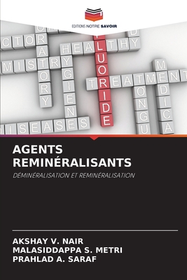 Agents Remin?ralisants - Nair, Akshay V, and Metri, Malasiddappa S, and Saraf, Prahlad A