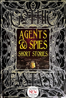 Agents & Spies Short Stories - Edwards, Martin (Foreword by), and Dobie Bauer, Sara (Contributions by), and Cusumano, Joseph (Contributions by)