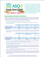 Ages & Stages Questionnaires (ASQ-3): Quick Start Guide (Spanish) / Guia Rapida en Espanol: A Parent-Completed Child Monitoring System