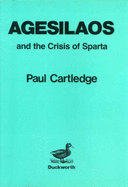 Agesilaos and the crisis of Sparta - Cartledge, Paul