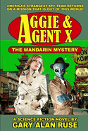 Aggie & Agent X - The Mandarin Mystery
