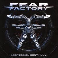 Aggression Continuum - Fear Factory