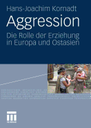 Aggression: Die Rolle Der Erziehung in Europa Und Ostasien