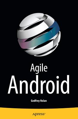 Agile Android - Nolan, Godfrey