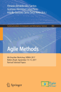Agile Methods: 8th Brazilian Workshop, Wbma 2017, Belm, Brazil, September 13-14, 2017, Revised Selected Papers