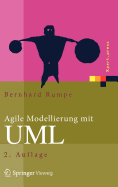 Agile Modellierung Mit UML: Codegenerierung, Testfalle, Refactoring