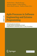 Agile Processes in Software Engineering and Extreme Programming: 26th International Conference on Agile Software Development, XP 2025, Brugg-Windisch, Switzerland, June 2-5, 2025, Proceedings