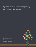 Agile Processes in Software Engineering and Extreme Programming