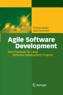 Agile Software Development: Best Practices for Large Software Development Projects