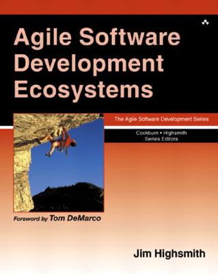 Agile Software Development Ecosystems - Highsmith, Jim