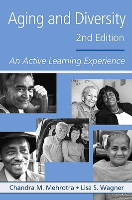 Aging and Diversity: An Active Learning Experience - Mehrotra, Chandra M, and Fried, Stephen (Editor), and Wagner, Lisa S