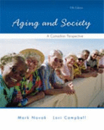 Aging and Society, a Canadian Perspective: Fifth Edition