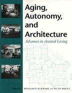 Aging, Autonomy, and Architecture: Advances in Assisted Living