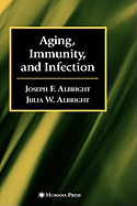 Aging, Immunity, and Infection