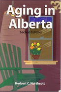 Aging in Alberta: Rhetoric and Reality