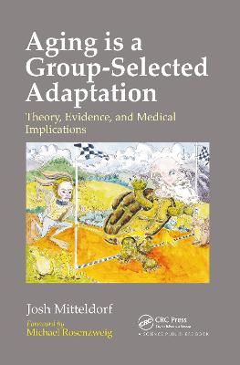 Aging is a Group-Selected Adaptation: Theory, Evidence, and Medical Implications - Mitteldorf, Joshua