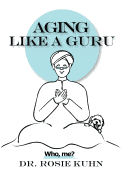 Aging Like a Guru: ...Who Me?