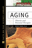 Aging: Theories and Potential Therapies