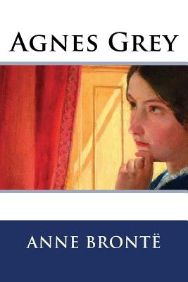 Agnes Grey - Bronte, Anne