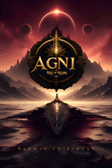 Agni: Rise of Asura: (Book 1 in the Agni Series)