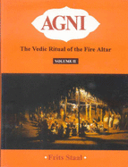 Agni: The Vedic Ritual of the Fire Altar