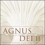 Agnus Dei II: Music to soothe the soul