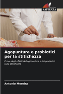 Agopuntura e probiotici per la stitichezza