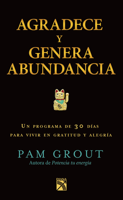 Agradece y Genera Abundacia - Grout