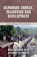 Agrarian Change, Migration and Development