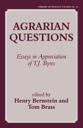 Agrarian Questions: Essays in Appreciation of T. J. Byres
