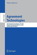 Agreement Technologies: 6th International Conference, at 2018, Bergen, Norway, December 6-7, 2018, Revised Selected Papers