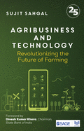 Agribusiness and Technology: Revolutionizing the Future of Farming