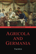 Agricola and Germania (Graphyco Editions)
