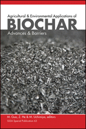 Agricultural and Environmental Applications of Biochar: Advances and Barriers