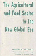 Agricultural and Food Sector in the New Global Era