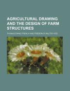 Agricultural drawing and the design of farm structures