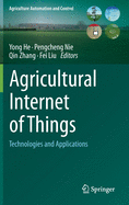 Agricultural Internet of Things: Technologies and Applications