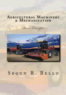 Agricultural Machinery & Mechanization: Mechanization, Machinery, landform, tillage, farm operations