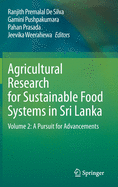 Agricultural Research for Sustainable Food Systems in Sri Lanka: Volume 2: A Pursuit for Advancements