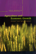 Agriculture and Economic Growth: Theory and Measurement