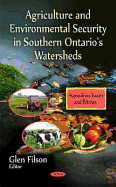 Agriculture and Environmental Security in Southern Ontario's Watersheds