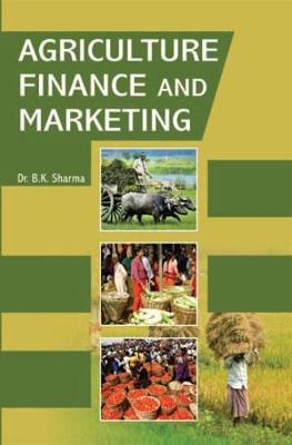 Agriculture Finance and Marketing - Sharma, B. K.