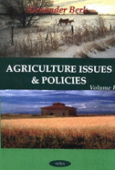 Agriculture Issues & Policies: Volume 1