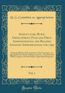 Agriculture, Rural Development, Food and Drug Administration, and Related Agencies Appropriations for 1995, Vol. 1: Hearings Before a Subcommittee of the Committee on Appropriations, House of Representatives, One Hundred Third Congress, Second Session; AG