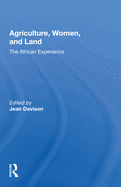 Agriculture, Women, and Land: The African Experience