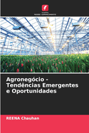 Agroneg?cio - Tend?ncias Emergentes e Oportunidades