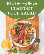 Ah! 365 Yummy Comfort Food Salad Recipes: Let's Get Started with The Best Yummy Comfort Food Salad Cookbook!